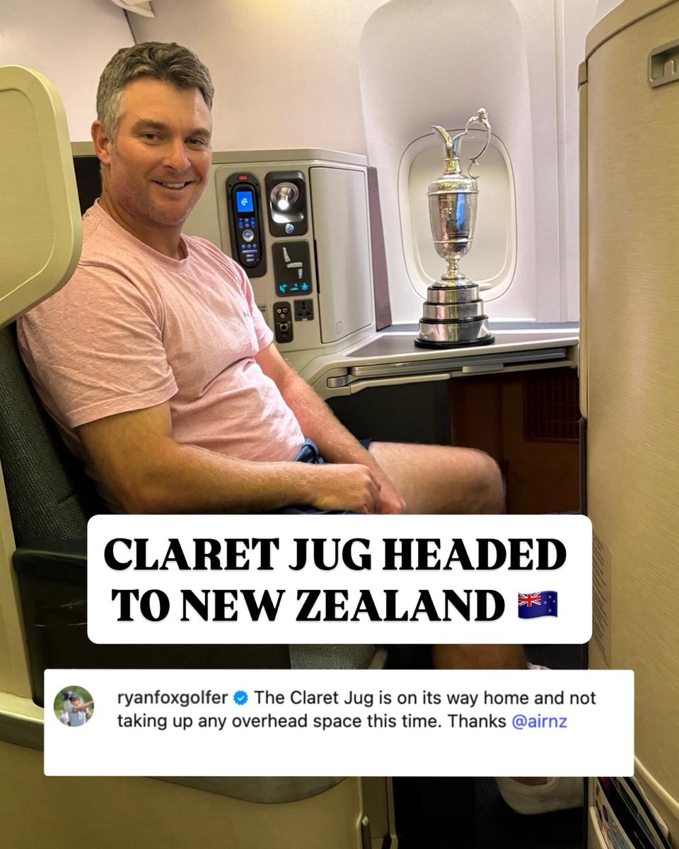 Fore Play: No more overhead bin for the Claret Jug 💀

Ryan Fox is on his way home to New Zealand and has it in first class this ti